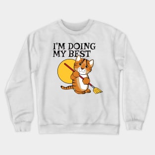 Doing My Best Tiger Cleaning Crewneck Sweatshirt